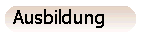 Ausbildung